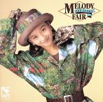 MELODY FAIR