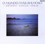 アントニオ・カルロス・ジョビンの世界