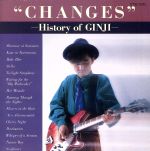 チェンジズ~History of GINJI