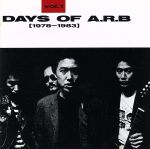 DAYS OF A.R.B Vol.1(1978-1983)