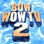 BOW WOW! TV2