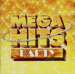 MEGA HITS~Party