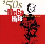 MEGA HITS 50’S