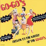 リターン・トゥ・ザ・GO-GO′s