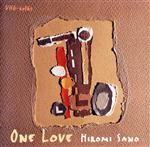 One Love/Hiromi Sano