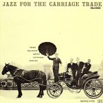 ジャズ・フォー・ザ・キャリッジ・トレード