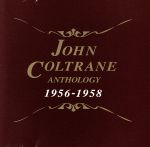 ジョン・コルトレーン・アンソロジー 1956-1958