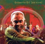 GILBERTO GIL/ライヴ!