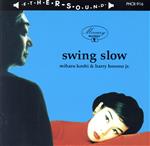 SWING SLOW