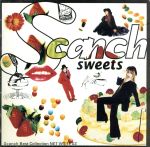 SWEETS ~SCANCH BEST COLLECTION