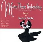 More Than Yesterday