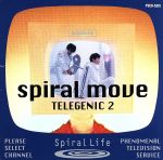 spiral move~TELEGENIC2