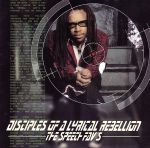 Disciples Of A Lyrical Rebellion-the Speech Fav`s