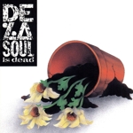 DE LA SOUL IS DEAD