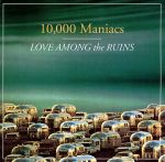 ラヴ・アマング・ザ・ルーインズ