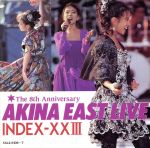 AKINA EAST LIVE =INDEX-ⅩⅩⅢ=(2GOLD CD)