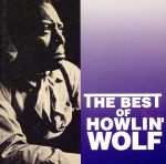ベスト・オブ・ハウリン・ウルフ