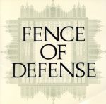 FENCE OF DEFENSE