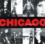 CHICAGO ブロードウェイ・オリジナル・キャスト