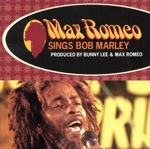 マックス・ロメオ・シングス・ボブ・マーリー