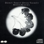 DON’T TRUST OVER THIRTY