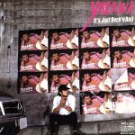 YAZAWA IT`S JUST ROCK`N ROLL