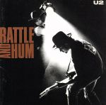 RATTLE AND HUM(魂の叫び)