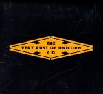 【2CD】THE VERY RUST OF UNICORN CD(初回限定盤)(ゴム製CDケース付)