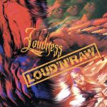 LOUD’N’RAW