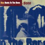 ルーツ・トゥ・ザ・ボーン