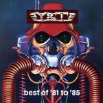 ベスト・オブ・Y&T’81~’85