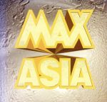 MAX ASIA