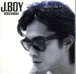 J.BOY(リアレンジ、リミックス&マスタリング盤)(初回生産限定盤)(紙ジャケット仕様)