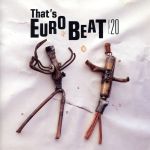 That’s Eurobeat Vol.20