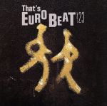 That’s Eurobeat Vol.23