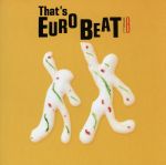 That’s Eurobeat Vol.8