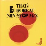 That’s Eurobeat~Nonstop Vol.8