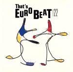 That’s Eurobeat Vol.22