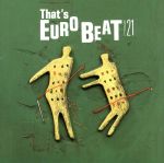 That’s Eurobeat Vol.21