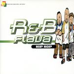 R&B FLAVA~HIP HOP