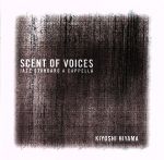 Scent of Voices