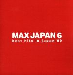 MAX JAPAN 6~best hits in japan´99