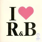 I love R&B VOL.1