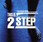 THIS IS 2STEP