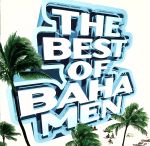 THE BEST OF BAHA MEN