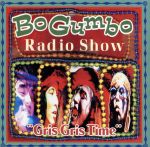 Bo Gumbo Radio Show {Gris Gris Time}