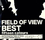 FIELD OF VIEW BEST fifteen colours