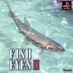 FISH EYESⅡ(フィッシュアイズ2)