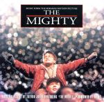 THE MIGHTY(「マイ・フレンド・メモリー」オリジナルサウンド・トラック)