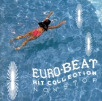 最新ユーロビート・ヒット~ノン・ストップ